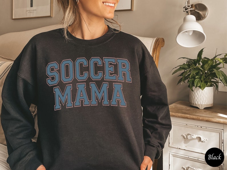 Soccer Mom Sweatshirt, Soccer Mama Sweater, Soccer Mom Hoodie, Trendy Soccer Game Day Shirt, Sports Mom Jersey, Mothers Day Gift for Soccer BLACK