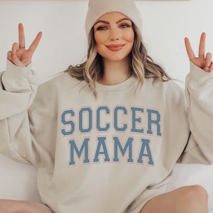 Soccer Mom Sweatshirt, Soccer Mama Sweater, Soccer Mom Hoodie, Trendy Soccer Game Day Shirt, Sports Mom Jersey, Mothers Day Gift for Soccer SAND