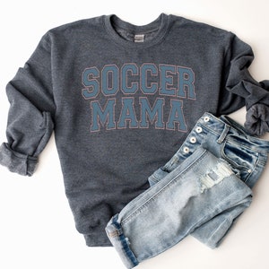 Soccer Mom Sweatshirt, Soccer Mama Sweater, Soccer Mom Hoodie, Trendy Soccer Game Day Shirt, Sports Mom Jersey, Mothers Day Gift for Soccer DARK GREY HEATHER