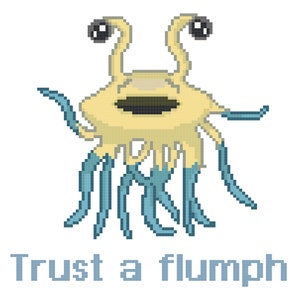May include: A pixel art illustration of a yellow creature with blue tentacles and two large eyes. The creature has a friendly expression and the text "Trust a flumph" is written below it.