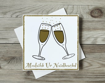 Mealaibh Ur Naidheachd Gaelic Celebration Card - Cheers to Love and Happiness!