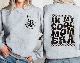 In My Cool Mom Era Graphic Crewneck, Mama Shirt, Perfect Gift for Mom’s Birthday Super Soft, Chic Trendy, 2023 Christmas Gift for her