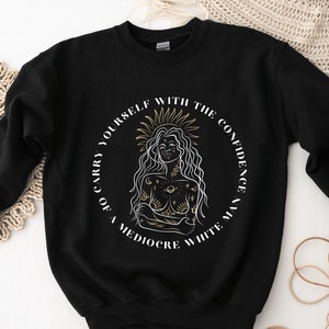 Carry Yourself Confidence Mediocre White Man Love Hypothesis Merch Adam Carlsen Unisex Crewneck Sweatshirt