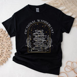 Bookish Fictional Wanderlust Booktok T-Shirt Gift Book Lover Bookworm ACOTAR Classic Unisex Crewneck Tee Shirt