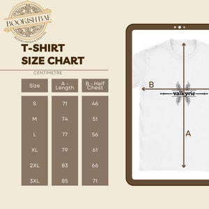 May include: T-shirt size chart in centimetres. The chart shows the length and half chest measurements for sizes S, M, L, XL, 2XL, and 3XL. The chart is next to a white t-shirt with a black graphic of wings and the word "valkyrie" on it.