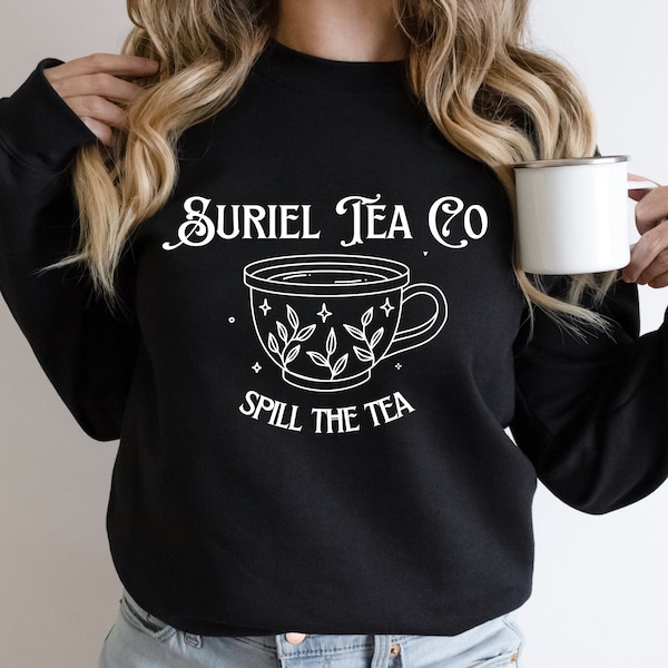 ACOTAR Suriel Tea Co Sweatshirt, Jumper, Bookish BOOKTOK Sweater, Spill The Tea Rhysand, Velaris, Night Court Unisex Black Crewneck