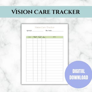 May include: A white Vision Care Tracker printable with a light green header and a light blue digital download circle. The tracker includes fields for date, right eye, left eye, and notes. The title is in a teal font.