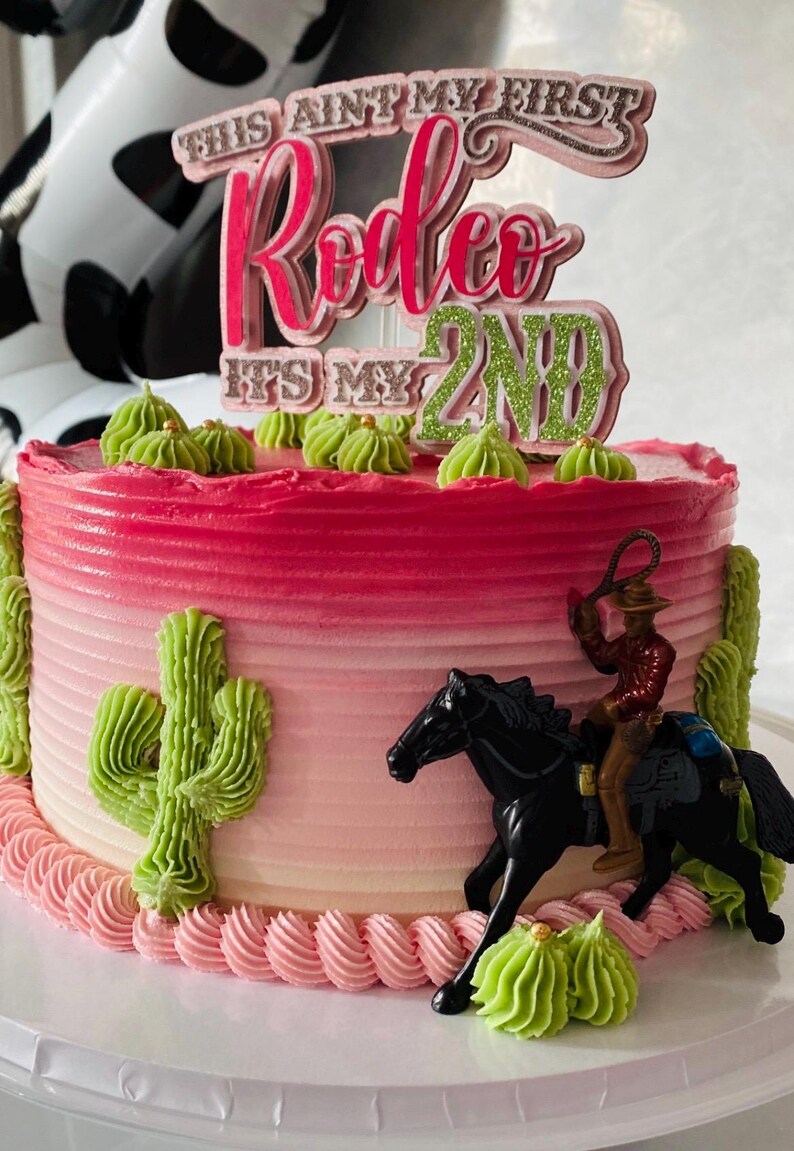 This Ain’t My First Rodeo, It’s My 2nd Themed Glitter Cake Topper | 2nd ...