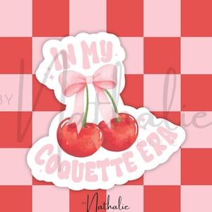 Sticker in mijn coquette tijdperk kersenroze strik schattig meisjesachtig flirterig esthetisch charme flirt waterfles laptop plakboek bullet journal