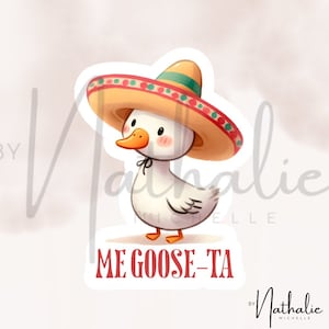 Aufkleber Me goose ta gusta animal pun sombrero spanisch lustig Gans niedlich i like it Kindle Wasserflasche Laptop Scrapbook Bullet Journal