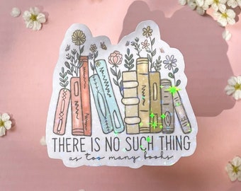 Sticker Sticker Er bestaat niet zoiets als te veel boeken, glitter, schittering, boekenwurmboek, liefde, bloem, waterfles, plakboek, bullet journal