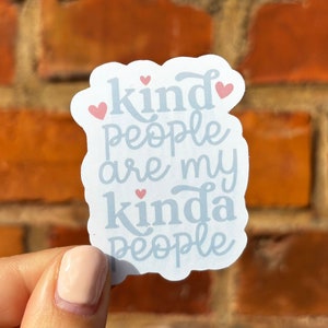 Adesivo adesivo le persone gentili sono il mio tipo di persone sii gentile cuore brava persona gentilezza felice bello kindle bottiglia d'acqua laptop scrapbook bujo