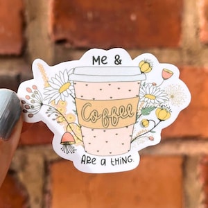 Sticker Sticker mij en koffie zijn iets bloemen boho maar eerst koffie cafeïne om mee te nemen mok waterfles laptop plakboek bullet journal