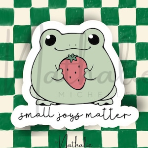 Aufkleber Sticker Small Joys Matter Frog Strawberry Cottagecore Mental Health cute Wasserflasche Laptop Scrapbook Bujo stationary Kindle