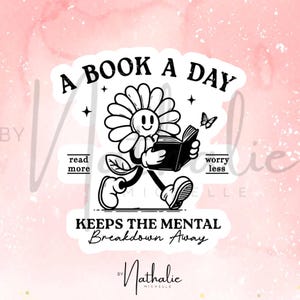 Adesivo un libro al giorno tiene lontano il crollo mentale leggi di più preoccupati di meno Daisy b/n libro amore bottiglia d'acqua portatile album bujo