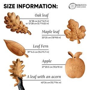 May include: A size chart for wooden leaf-shaped serving trays. The chart shows five different leaf shapes: oak, maple, fern, apple, and a leaf with an acorn. Each leaf is shown with its dimensions in inches and centimeters.