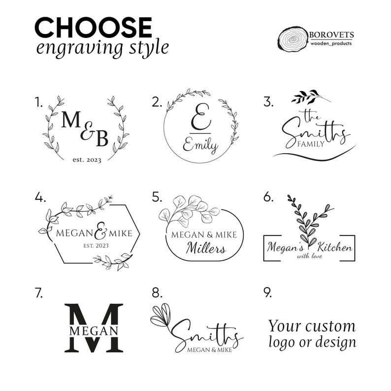 May include: A selection of engraving styles for wooden products, featuring various designs with names, initials, and family names. Options include floral wreaths, monograms, and custom logos. The text "CHOOSE engraving style" is at the top.