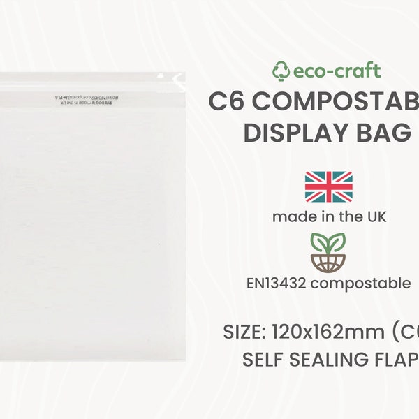 Compostable C6 Display Bags for Cards, Prints, Clothes - 120mm x 162mm + Self Seal Lip. Biodegradeable Eco-Friendly Clear Packaging