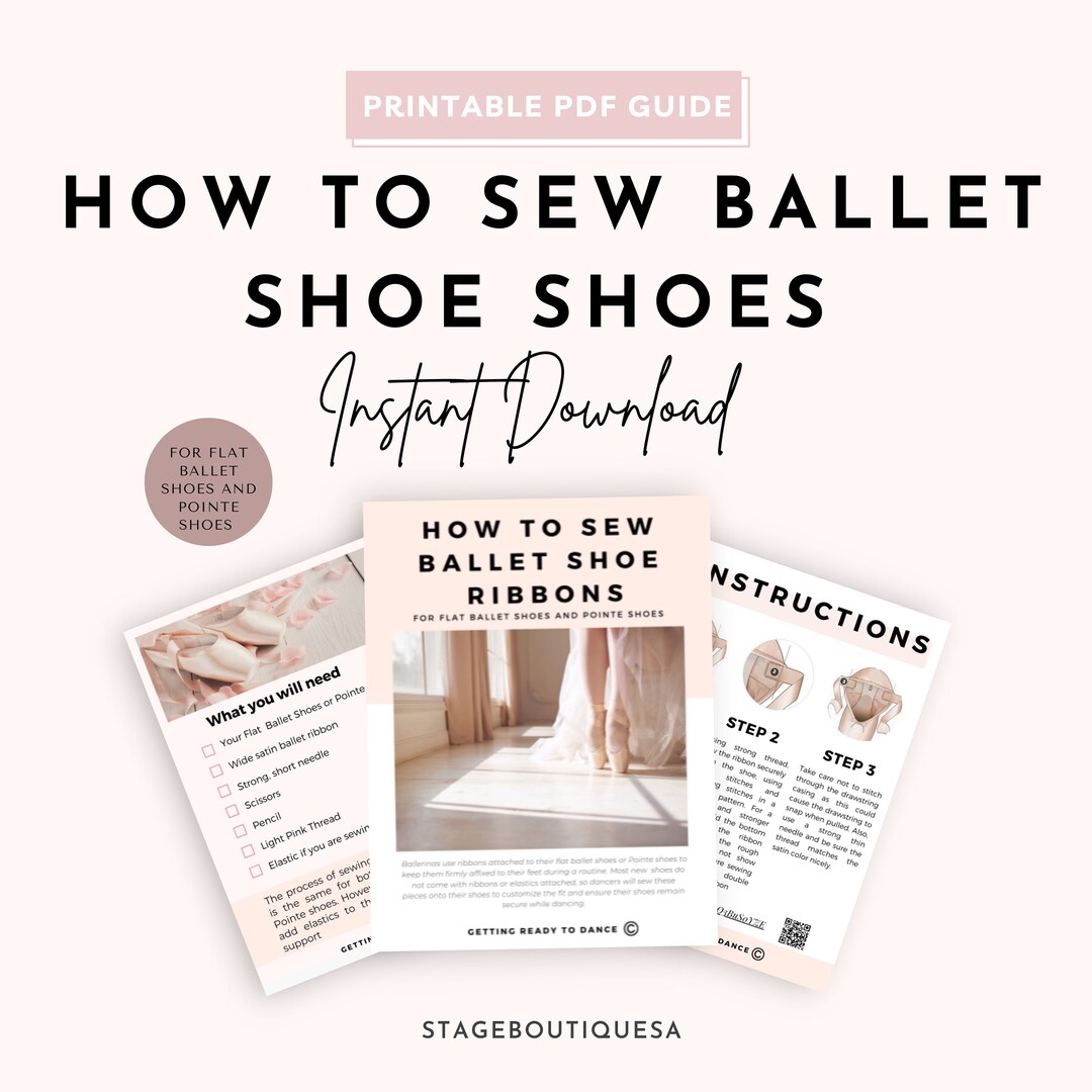 How to Sew Ballet Shoes, Printable Guide for Dancers, Sew Ballet Shoes, Ballet Dancer, Sew