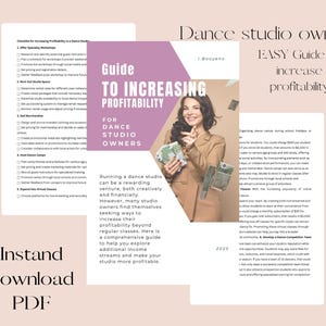 May include: A digital PDF guide titled "Guide to Increasing Profitability for Dance Studio Owners." The cover features a woman holding money, with text overlayed. The guide offers tips to increase income streams. The words "Instant download PDF" are at the bottom.