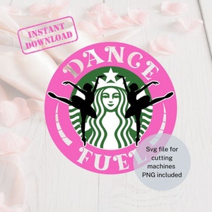 以下が含まれることがあります： 白い文字で「DANCE FUEL」と書かれたピンク色の円。円の中に、緑色のスターバックスのロゴがあり、その上に2人の黒いシルエットのバレリーナが踊っている。円のすぐ下に「Svg file for cutting machines PNG included」という文字がある。