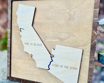 Home is on Both Sides of the River || California Wall Decor || Arizona Wall Decor || Colorado River Wooden Wall Sign || Custom Any Stare ||