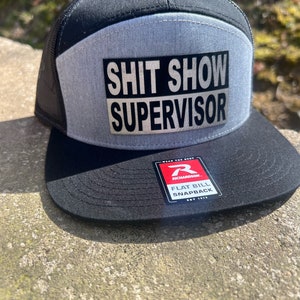 Shit Show Supervisor Hat || Funny Hat || Gift For Him || Crude Humor Hat || Job Hat | Joke Hat