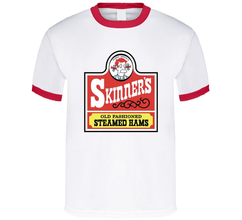Old Fashioned Steamed Hams Shirt Old Fashioned Steamed Hams Shirt