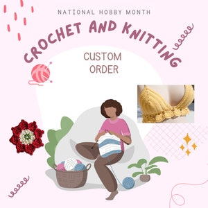Custom Order Crochet and Knit Clothes, Custom Crochet and Knit Clothing, Custom Blanket, Custom Design Crochet Clothes,