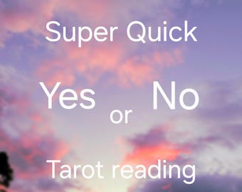 Yes or No Quick Tarot Reading