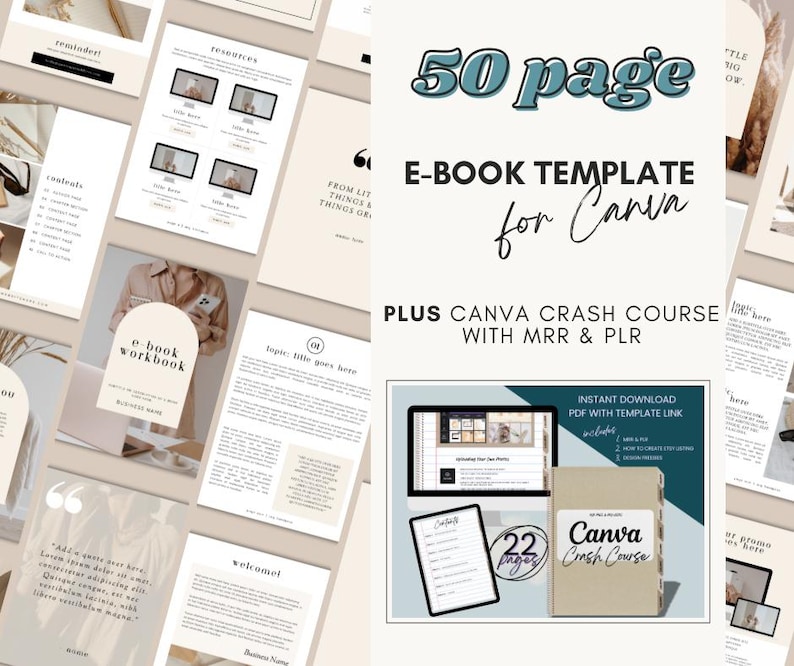 May include: A digital e-book template for Canva, with a 50-page design. The image includes a Canva crash course with MRR & PLR, plus workbook pages and design elements. The colour palette is neutral with beige and white tones.
