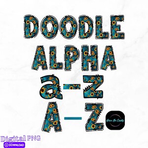 May include: Doodle alphabet letters in uppercase and lowercase with a sunflower pattern on a teal background. The letters are outlined in black and have a stitched effect. The text "Doodle Alpha a-z A-z" is displayed.