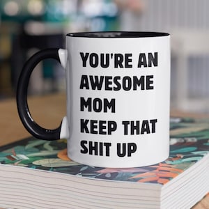 Mug pour la fête des mères, cadeau fête des mères, cadeau maman de sa fille, cadeau mug drôle pour elle, cadeau femme, maman, cadeau d&#39;anniversaire pour maman, maman, fille