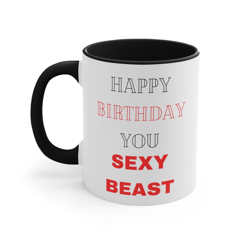 Happy Birthday You Sexy Beast Funny Coffee Mug Personalized Etsy