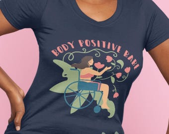 Body Positive Babe T-Shirt, Body Positivity Tee, Liebe deinen Körper, Behinderung Shirt, Geschenk zum Tag der seltenen Krankheit, Selbstliebe T-Shirt, Motivationsgeschenk