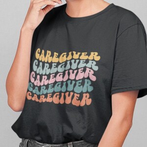 Caretaker T-Shirt, Caregiver Gift, Disability Gift, Caregiver Shirt, Gift For Caregivers, Home Health Aide Gift, HealthCare Worker Tee