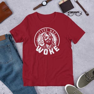 Jesus was Woke t-shirt, Democrat Shirt, Anti-MAGA tee, Anti-Republican, Anti-Trump, Christian Left, Progressive Christian, Resistance Tee