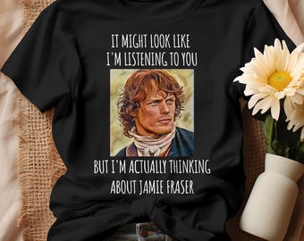 Jamie Fraser T-Shirt, Outlander Fan Geschenk, Jamie Fraser Geschenk, Outlander Shirt, Sassenach Geschenk