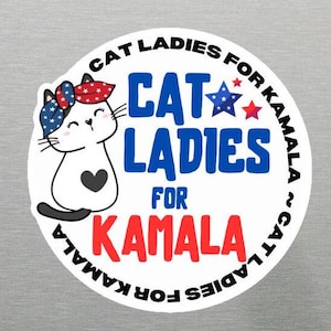 Cat Ladies For Kamala Magnet Childless Cat Ladies, Kamala Harris Magnet, Kamala Harris 2024