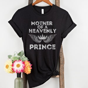 Mother of a Heavenly Prince t-shirt | Angel Mama Shirt | Child Loss Unisex t-shirt, Condolence Gift, Moms Memorial Shirt, Bereavement Gift