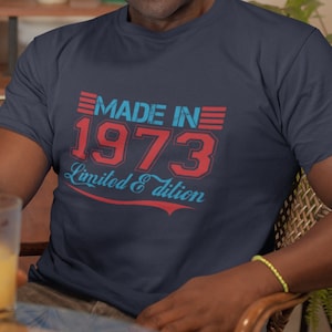 Shirt Born in 1973, T-shirt Made in 1973, Vintage T-shirt 1973, Born in the 70s, Made in the 70s, Verjaardagscadeau, Limited Edition-shirt