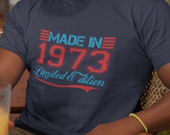 Geboren in 1973 Shirt, Made in 1973 T-Shirt, Vintage 1973 T-Shirt, Geboren in den 70er Jahren, Hergestellt in den 70er Jahren, Geburtstagsgeschenk, Limited Edition Shirt
