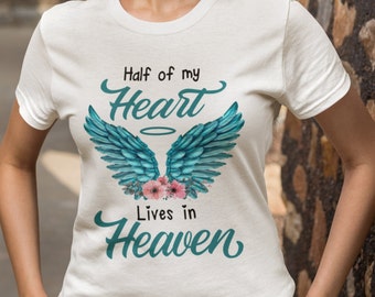 T-shirt La moitié de mon coeur vit dans le ciel, cadeau commémoratif, chemise de deuil, t-shirt du souvenir, cadeau de condoléances, chemise commémorative de maman