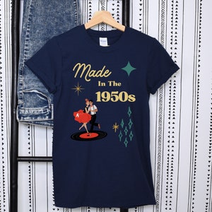 Made in the 1950s Shirt, Retro 50s Tee, Vintage 50s T-Shirt, 70th Birthday Gift, Born in the 50s Gift