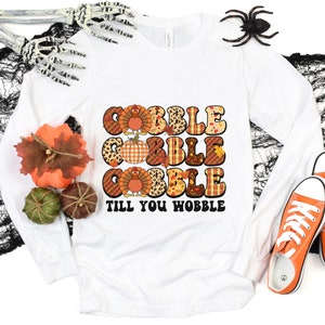 Gobble Unisex Long Sleeve Shirt | Fall Shirt | Thanksgiving Shirt | Thanksgiving Gobble Shirt | Gift For Thanksgiving | Thanksgiving Shirt