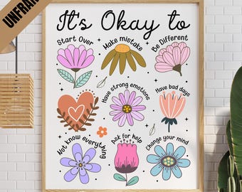 It’s Okay To Be You - Floral Motivational Poster, Inspirational Home Decor, Mental Wellness Wall Art, Encouragement and Affirmation Art