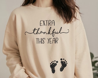 Extra Thankful This Year Pregnancy Sweatshirt, Thanksgiving Mom To Be Shirt, Cozy Fall Maternity Top with Baby Footprints, Pregnancy Reveal