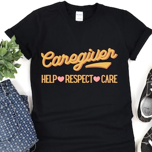 Caregiver - Help, Respect Care T-Shirt | Caregiver Tee | Caregiver Gift Short-Sleeve Unisex T-Shirt