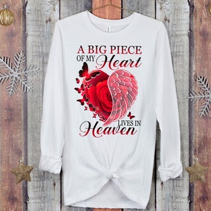 A Piece Of My Heart Is In Heaven | Angel Wings | Loss Of Loved One | Memorial Unisex Long Sleeve Tee, Condolence Gift, Moms Memorial Shirt