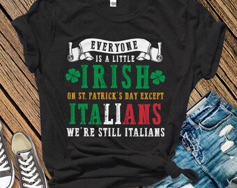 Funny St Patrick's Day Italians t-shirt | Italian Irish Shirt | Italian Pride Unisex t-shirt